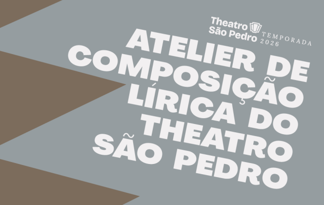 Atelier de Composição Lírica do Theatro São Pedro 2026