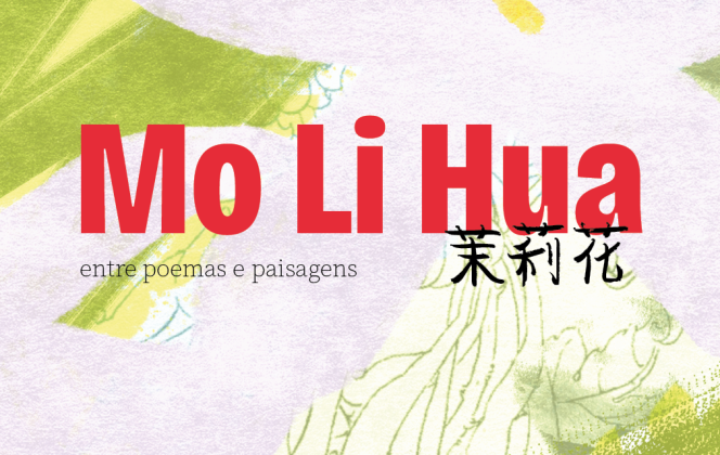 Mo Li Hua, entre poemas e paisagens